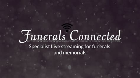 Funerals Connected